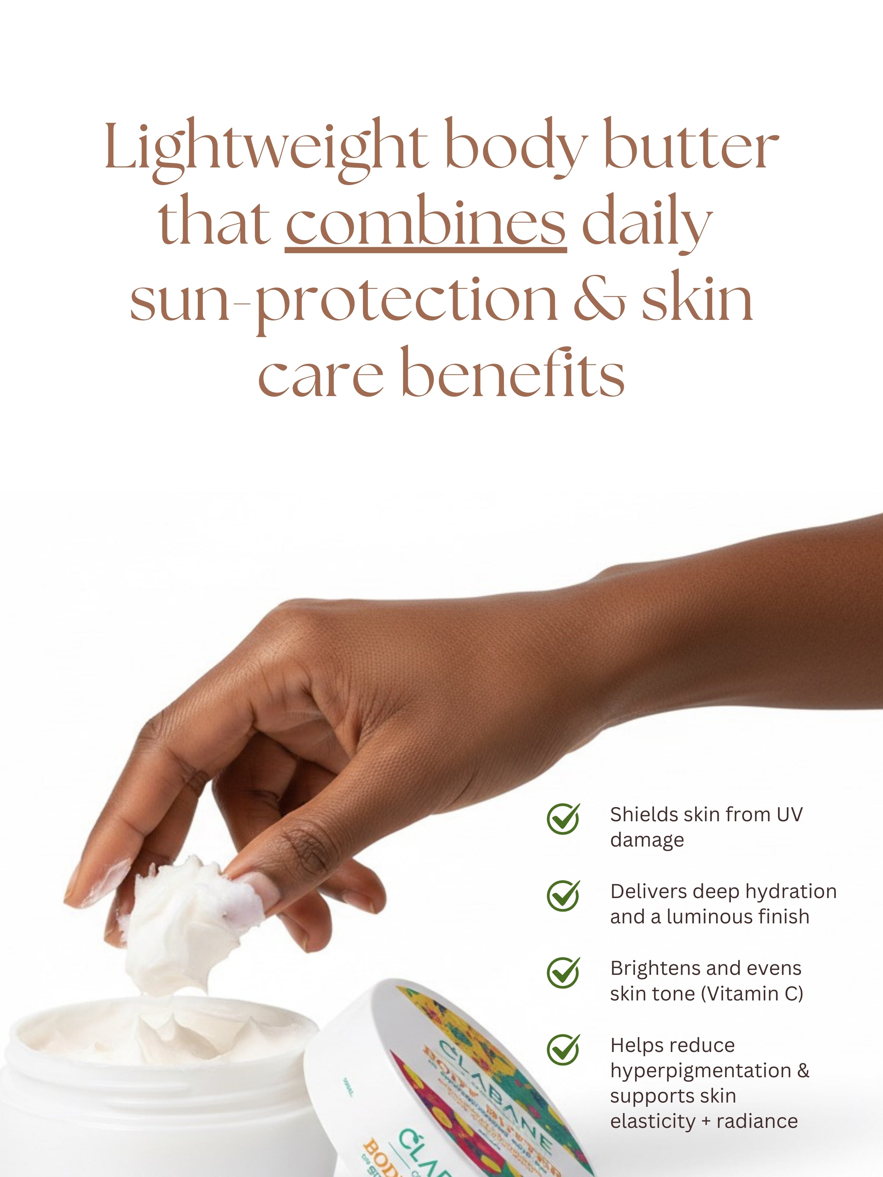 Hand applying body butter with text highlighting its sun-protection and skin care benefits.